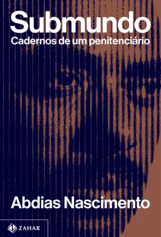 Submundo: Cadernos de um penitenciário - Abdias Nascimento