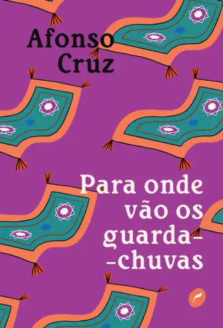 Para Onde vão os Guarda-chuvas - Afonso Cruz