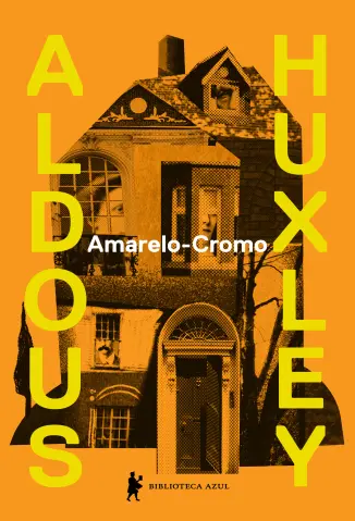 Amarelo-cromo - Aldous Huxley