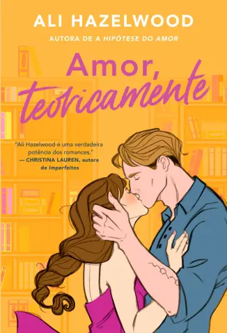 Amor, Teoricamente - Ali Hazelwood