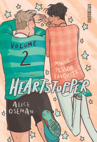 Minha Pessoa Favorita - Heartstopper Vol. 2 - Alice Oseman