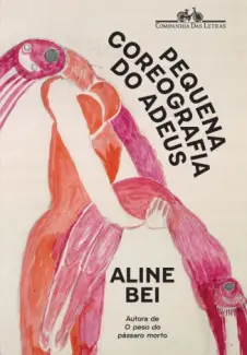 Pequena Coreografia do Adeus - Aline Bei