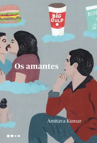 Os Amantes - Amitava Kumar