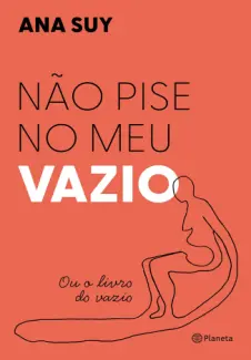 Não Pise no Meu Vazio - Ana Suy