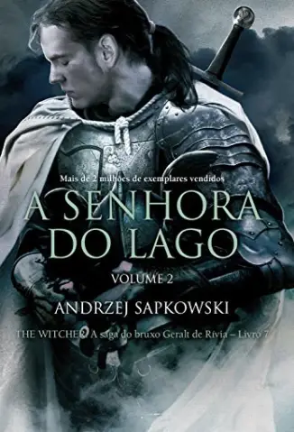 A Senhora do Lago II - A Saga do Bruxo Geralt de Rívia Vol. 7 - Andrzej Sapkowski