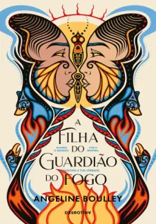 A Filha do Guardião do Fogo - Angeline Boulley