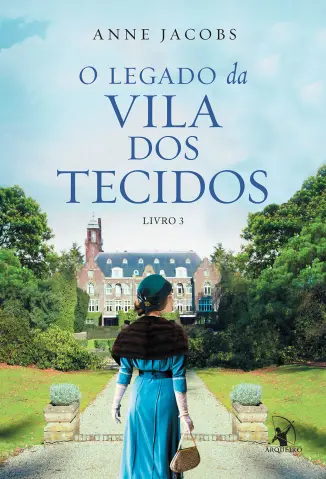 O Legado da Vila dos Tecidos - Anne Jacobs