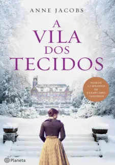 A Vila dos Tecidos - A Vila dos Tecidos Vol. 1 - Anne Jacobs