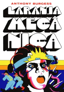 Laranja Mecânica - Anthony Burgess