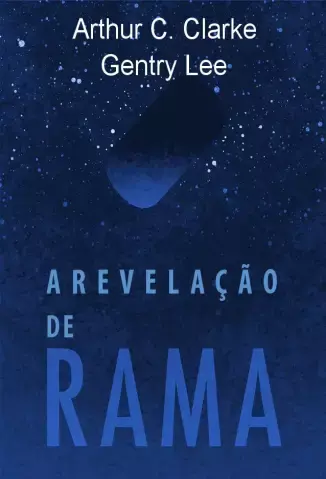 A Revelação de Rama - Arthur C. Clarke