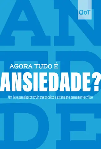 Agora tudo é Ansiedade? - Astral Cultural