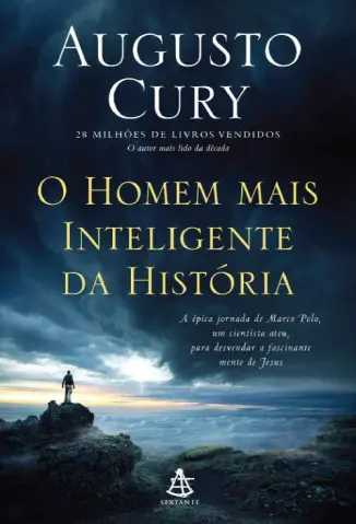 O Homem mais Inteligente da História - Augusto Cury