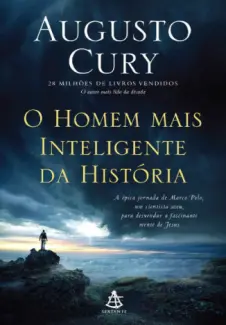 O Homem mais Inteligente da História - Augusto Cury