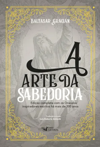 A arte da Sabedoria - Baltasar Gracián