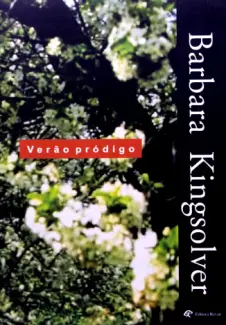 Verão Pródigo - Barbara Kingsolver