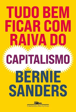 Tudo bem Ficar com Raiva do Capitalismo - Bernie Sanders