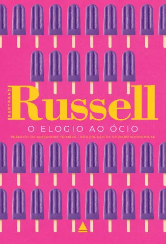 O Elogio ao Ocio - Bertrand Russell