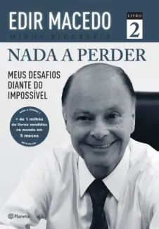 Nada a Perder 2 - Bispo Edir Macedo