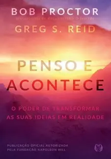 Penso e Acontece - Bob Proctor