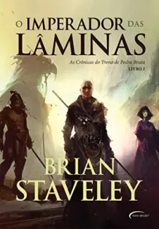 O Imperador das Lâminas - Brian Staveley