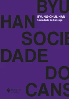 Sociedade do Cansaço - Byung-Chul Han