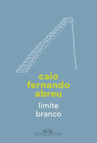 Limite branco - Caio Fernando Abreu