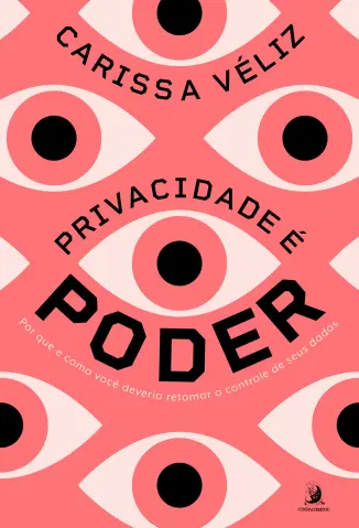 Privacidade é Poder - Carissa Véliz