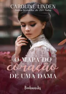 O Mapa do Coração de uma Dama - Caroline Linden