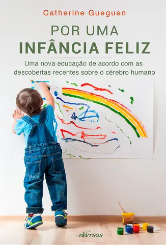 Por Uma Infancia Feliz - Catherine Gueguen