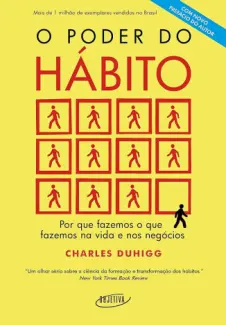 O Poder do Hábito - Charles Duhigg