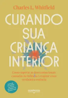 Curando sua Criança Interior - Charles L. Whitfield