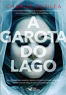 A Garota do lago - A Garota do lago Vol. 1 - Charlie Donlea