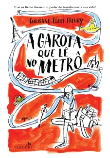 A Garota que Lê no Metrô - Christine Féret-Fleury