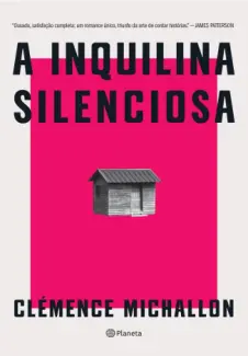 A Inquilina Silenciosa - Clémence Michallon