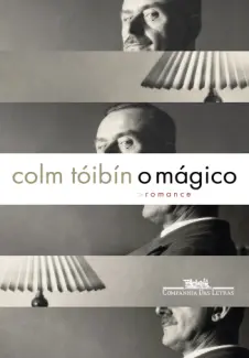 O Mágico - Colm Toibin