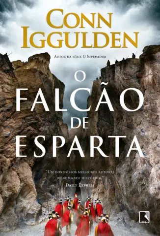 O Falcão de Esparta - Conn Iggulden