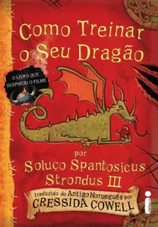 Como Treinar o seu Dragão - Como Treinar o seu Dragão Vol. 1 - Cressida Cowell