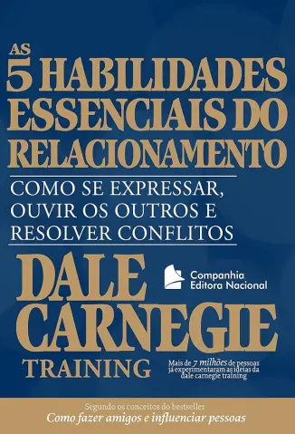 As 5 Habilidades Essenciais dos Relacionamentos - Dale Carnegie