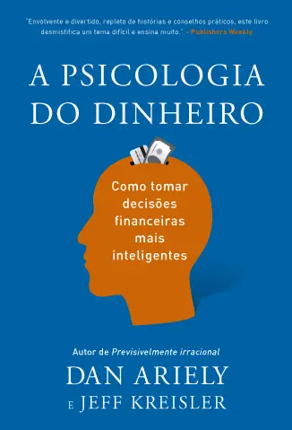 A Psicologia do Dinheiro - Dan Ariely