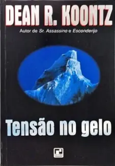 Tensão no Gelo - Dean R. Koontz