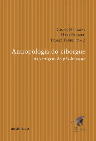 Antropologia do Ciborgue - Donna Haraway