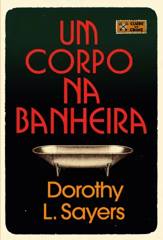 Um Corpo na Banheira - Dorothy L. Sayers