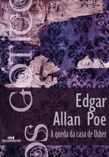 A Queda da Casa de Usher - Coleção Góticos Vol. 8 - Edgar Allan Poe