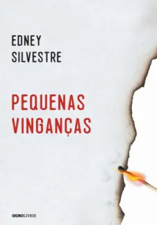 Pequenas Vinganças - Edney Silvestre