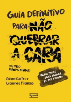 Guia Definitivo para não Quebrar a Cara - Edson Castro