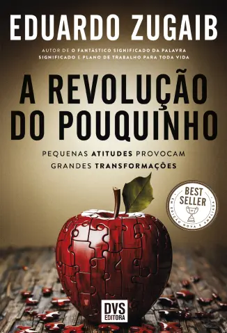 A Revolução do Pouquinho - Eduardo Zugaib