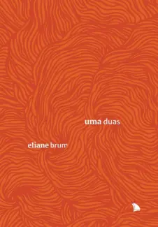 Uma Duas - Eliane Brum