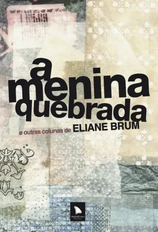 A Menina Quebrada - Eliane Brum