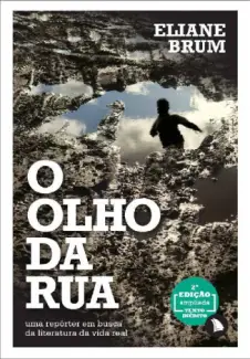 O Olho da Rua - Eliane Brum