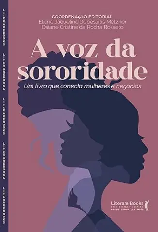 A voz da Sororidade - Eliane Jaqueline Debesaitis Metzner